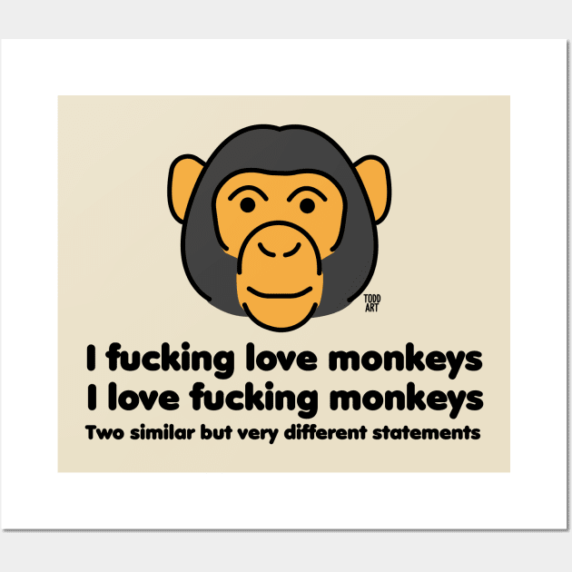 i fucking love monkeys Wall Art by toddgoldmanart